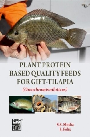Cover of Plant Protein Based Quality Feeds For Gift Tilapia (Oreochromis niloticus)