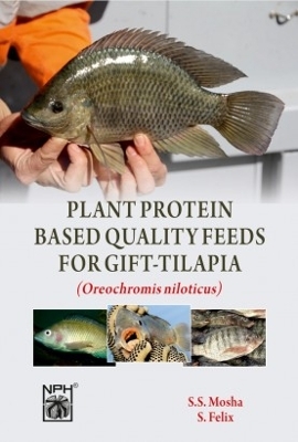 Book cover for Plant Protein Based Quality Feeds For Gift Tilapia (Oreochromis niloticus)