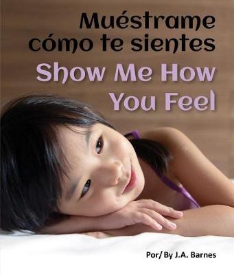 Book cover for Muestrame Como Te Sientes / Show Me How You Feel