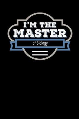 Book cover for I'm the Master of Biology