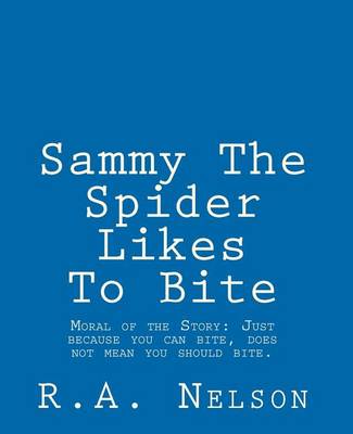 Book cover for Sammy The Spider Likes To Bite