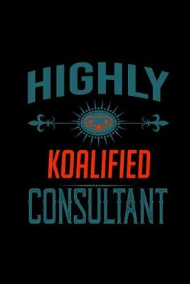 Book cover for Highly koalified consultant