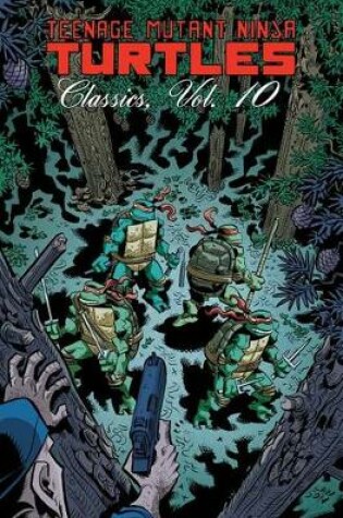 Cover of Teenage Mutant Ninja Turtles Classics Volume 10
