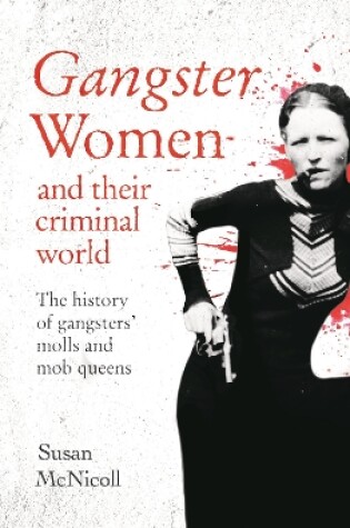 Cover of Gangster Women and Their Criminal World