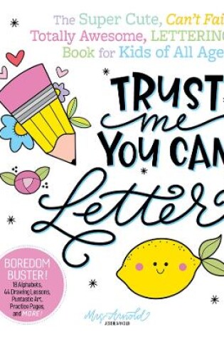 Cover of Trust Me, You Can Letter