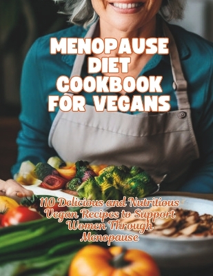 Book cover for Menopause Diet Cookbook For Vegans