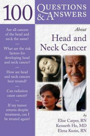 Cover of 100 Questions & Answers about Head and Neck Cancer