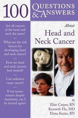 Book cover for 100 Questions & Answers about Head and Neck Cancer