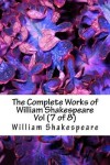 Book cover for The Complete Works of William Shakespeare Vol (7 of 8)
