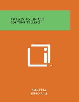 Book cover for The Key to Tea Cup Fortune Telling
