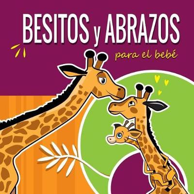 Book cover for Besitos y Abrazos Para el Bebé