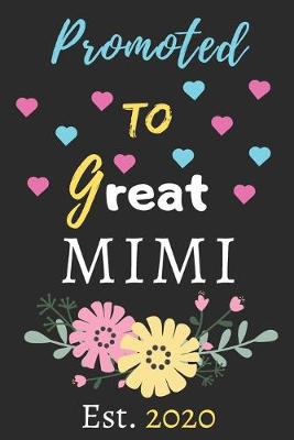 Book cover for Promoted To Great Mimi est.2020