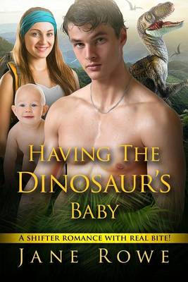 Book cover for Having The Dinosaur's Baby