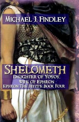 Cover of Shelometh Daughter of Yovov, Wife of Ephron