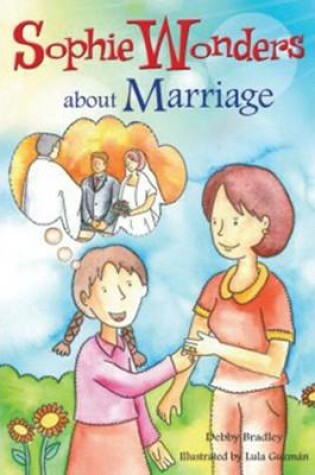 Cover of Sophie Wonders about Marriage