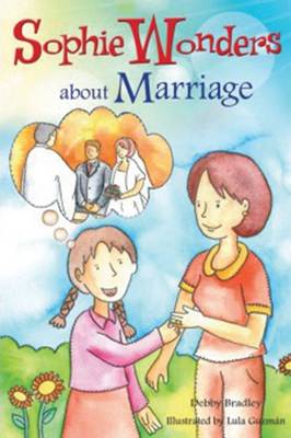 Book cover for Sophie Wonders about Marriage