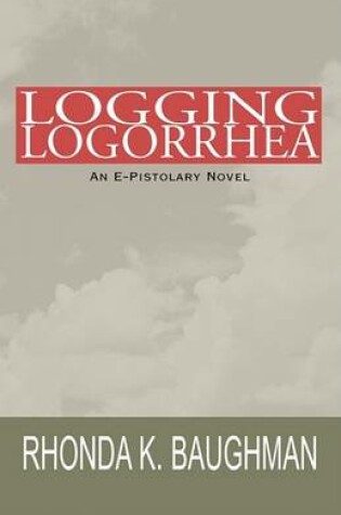 Cover of Logging Logorrhea