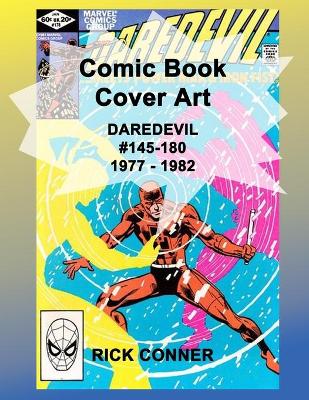 Book cover for Comic Book Cover Art DAREDEVIL #145-180 1977 - 1982