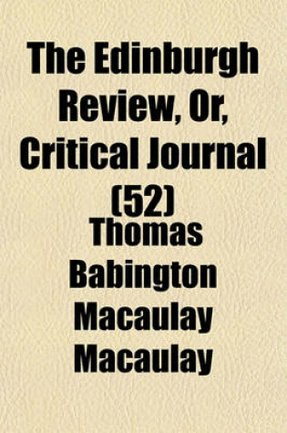 Cover of The Edinburgh Review, Or, Critical Journal (52)