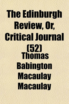 Book cover for The Edinburgh Review, Or, Critical Journal (52)