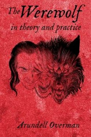 Cover of The Werewolf in theory and practice