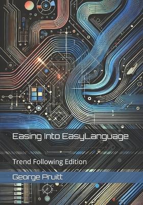 Book cover for Easing Into EasyLanguage