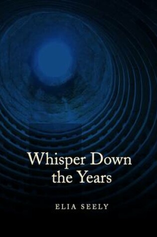 Cover of Whisper Down the Years