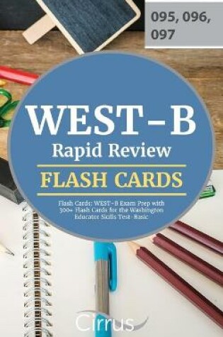 Cover of WEST-B Rapid Review Flash Cards