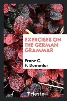 Book cover for Exercises on the German Grammar