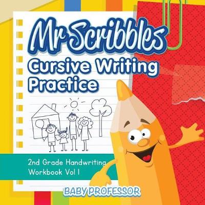 Book cover for Mr Scribbles - Cursive Writing Practice 2nd Grade Handwriting Workbook Vol 1