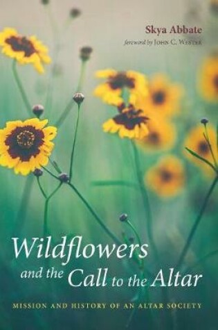 Cover of Wildflowers and the Call to the Altar