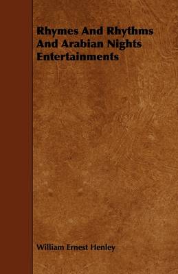 Book cover for Rhymes And Rhythms And Arabian Nights Entertainments