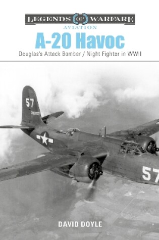 Cover of A-20 Havoc: Douglas's Attack Bomber / Night Fighter in WWII