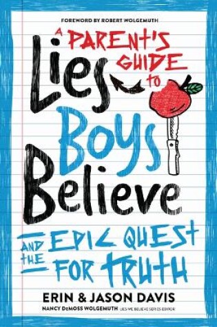 Cover of Parent's Guide to Lies Boys Believe, A