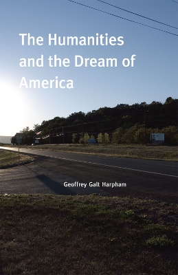 Book cover for The Humanities and the Dream of America