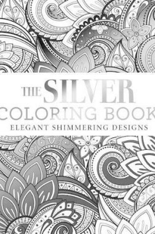 Cover of The Silver Coloring Book