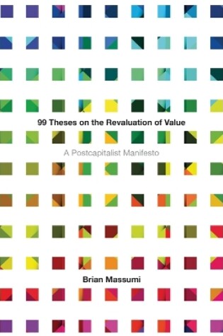 Cover of 99 Theses on the Revaluation of Value