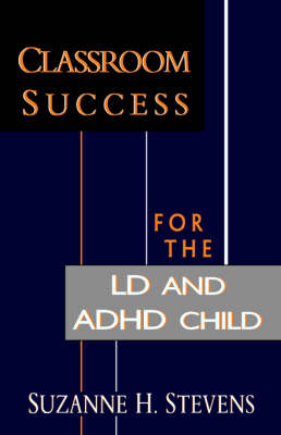 Book cover for Classroom Success for the LD and ADHD Child