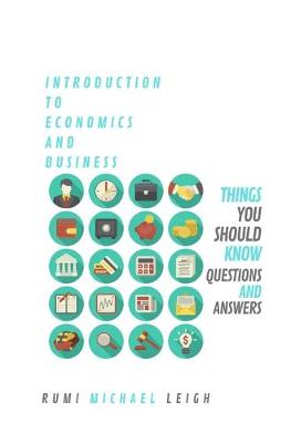 Book cover for Introduction To Economics And Business "Things You Should Know"