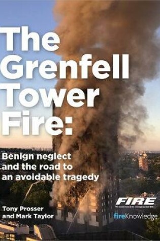 Cover of Grenfell Tower Fire: Benign neglect and the road to an avoidable tragedy