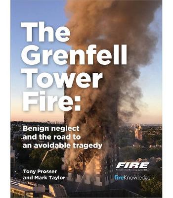 Book cover for Grenfell Tower Fire: Benign neglect and the road to an avoidable tragedy