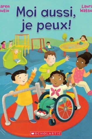 Cover of Moi Aussi, Je Peux!