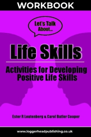 Cover of Life Skills Workbook: A reproducible activity workbook for developing positive life skills