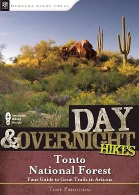 Book cover for Day and Overnight Hikes: Tonto National Forest