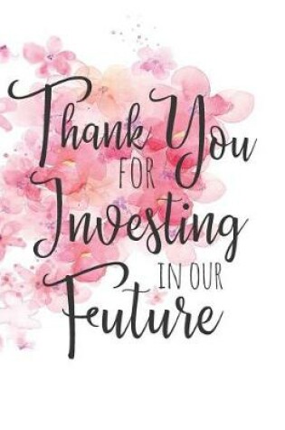 Cover of Thank You for Investing in Our Future