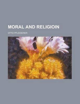 Book cover for Moral and Religioin