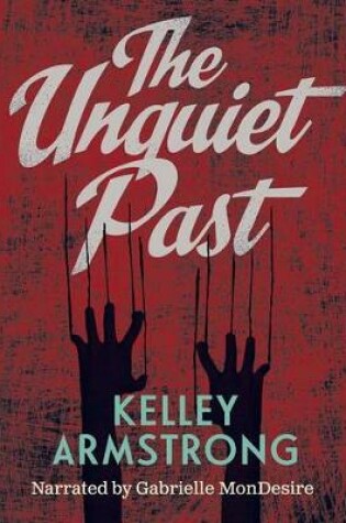 Cover of The Unquiet Past Unabridged Audiobook