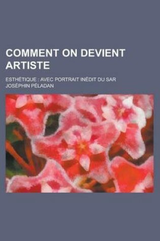 Cover of Comment on Devient Artiste; Esthetique