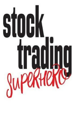 Cover of Stock Trading Superhero