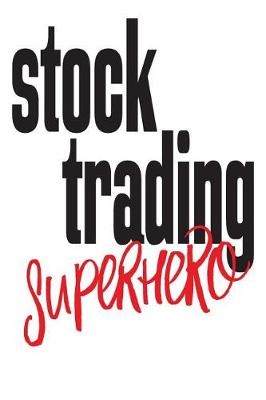 Book cover for Stock Trading Superhero